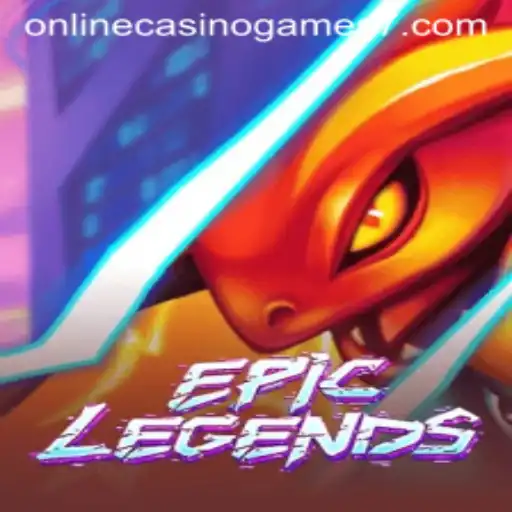 EpicLegends - An Immersive Online Casino Experience