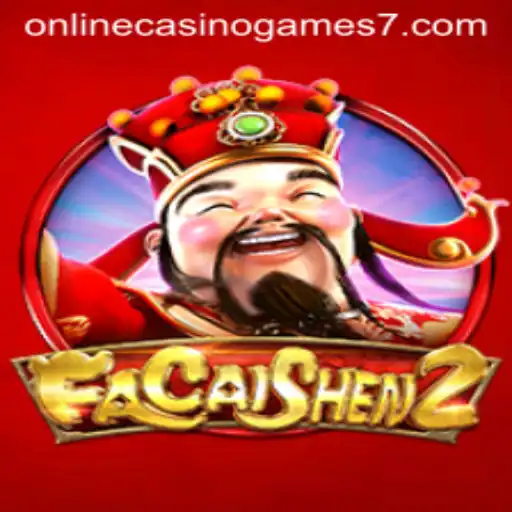 FaCaiShen2: Exploring the Excitement of Online Casino Games