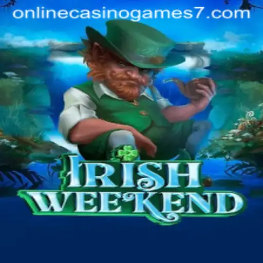 Exploring the Excitement of IrishWeekend in Online Casino Games