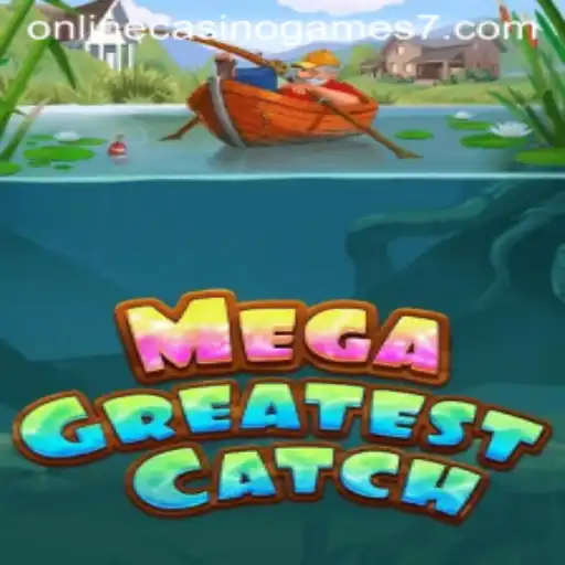 Unveiling MegaGreatestCatch: The Latest Sensation in Online Casino Games