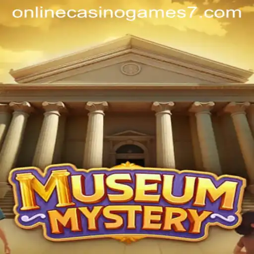 Unravel Mysteries with 'MuseumMystery' and Dive into the World of Online Casino Games