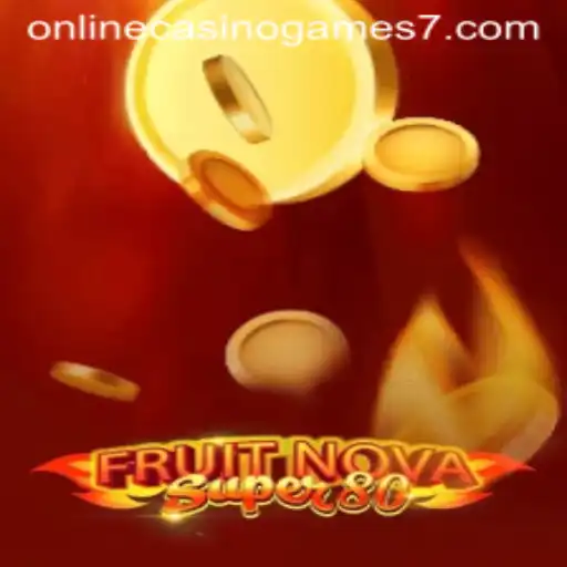 FruitNovaSuper80: A New Era in Online Casino Games
