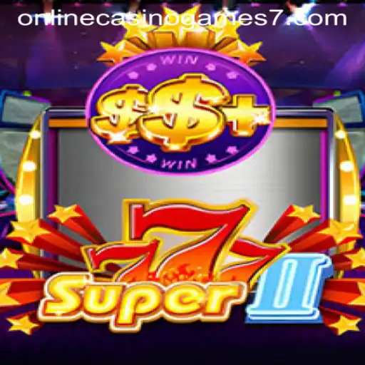 Exploring the Excitement of Super777II: A Premier Online Casino Game